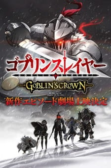 Goblin Slayer: Goblin's Crown - GOBLIN'S CROWN