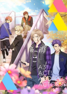 A3! Season Autumn & Winter - Act! Addict! Actors! Season Autumn & Winter