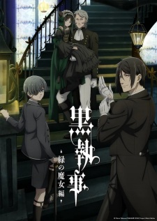 Kuroshitsuji: Midori no Majo-hen - Hắc Quản Gia: Ph&ugrave; Thủy Xanh | Black Butler: Emerald Witch Arc