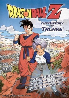Dragon Ball Z Special 2: The History of Trunks (1993) - Dragon Ball Z Special 2: Zetsubou e no Hankou!! Nokosareta Chousenshi - Gohan to Trunks