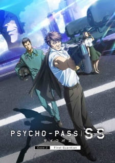 Psycho-Pass: Sinners of the System Case.2 - First Guardian - Psycho-Pass SS Case 2: First Guardian