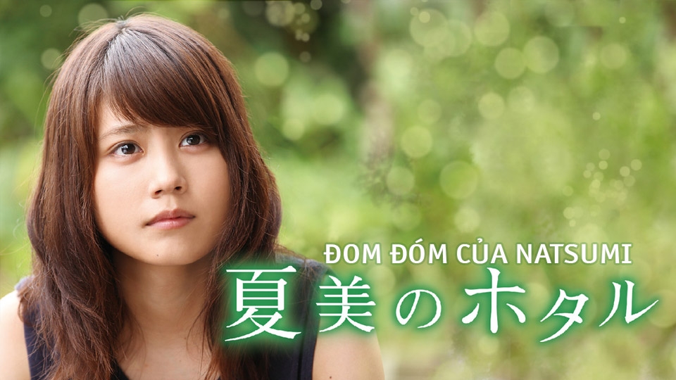 Xem phim Natsumi no Hotaru - ĐOM ĐÓM CỦA NATSUMI  Natsumi’s Firefly Vietsub