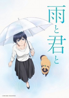Ame to Kimi to - Em Đến C&ugrave;ng Mưa | Rain, You, and... | With You and the Rain